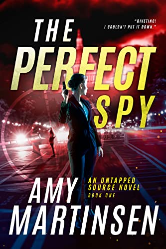 The Perfect Spy (An Untapped Source Book 1) on Kindle