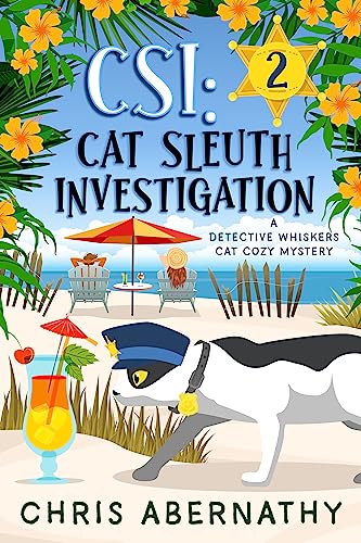 CSI: Cat Sleuth Investigation (The Detective Whiskers Cozy Mystery Series Book 2) on Kindle