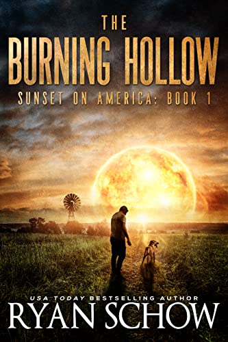 The Burning Hollow (Sunset on America Book 1) on Kindle