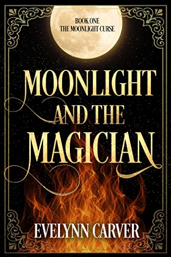 Moonlight and the Magician (The Moonlight Curse Book 1) on Kindle