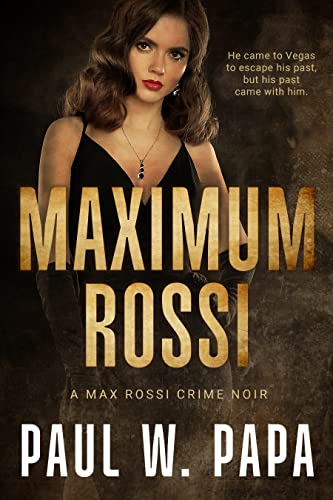 Maximum Rossi (Max Rossi Book 1) on Kindle