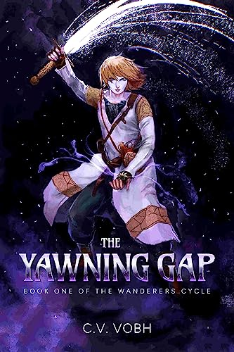 The Yawning Gap (The Wanderers Cycle Book 1) on Kindle