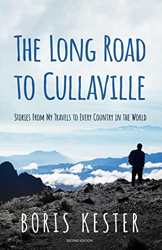 The Long Road to Cullaville: Stories from my Travels to Every Country in the World on Kindle