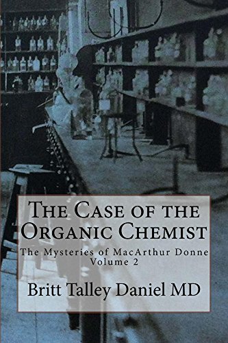 The Case of the Organic Chemist (The Mysteries of MacArthur Donne) on Kindle