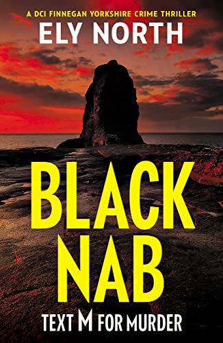 Black Nab: Text M For Murder (A DCI Finnegan Yorkshire Crime Thriller Book 1) on Kindle