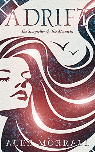 Adrift: The Storyteller and the Mosaicist (The London Series) on Kindle