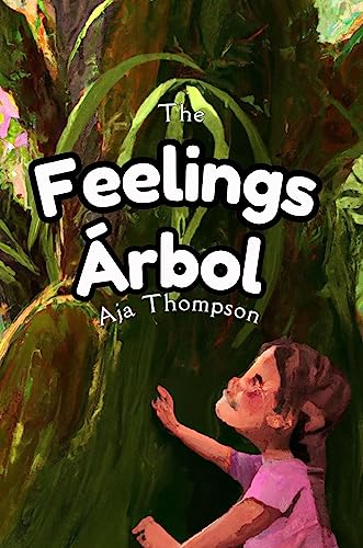 The Feelings Árbol: A Bilingual Book for Kids 4-8 on Kindle