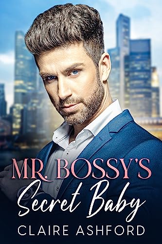 Mr. Bossy's Secret Baby on Kindle