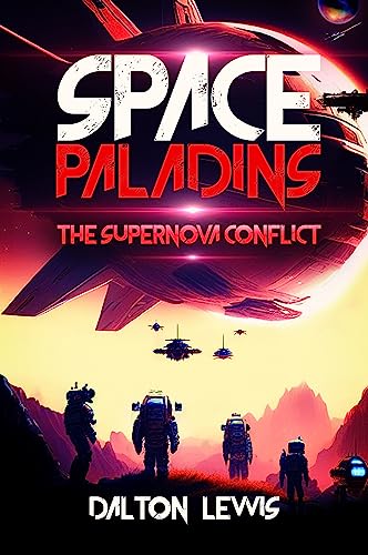 Space Paladins: The Supernova Conflict on Kindle