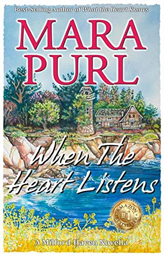When the Heart Listens (Milford-Haven Novellas) on Kindle