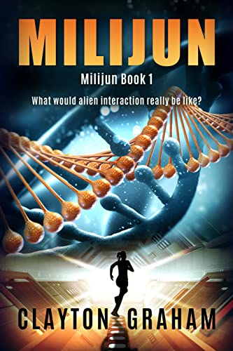 Milijun: What would alien interaction really be like? (Milijun Book 1) on Kindle