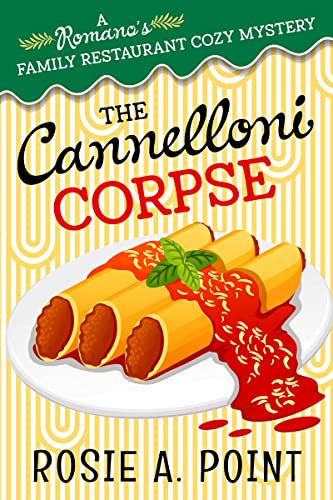 The Cannelloni Corpse (A Romano's Family Restaurant Cozy Mystery Book 1) on Kindle