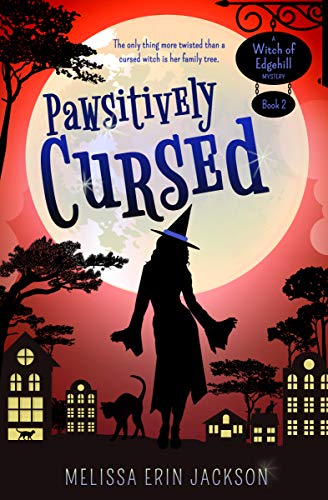 Pawsitively Cursed (A Witch of Edgehill Mystery Book 2) on Kindle