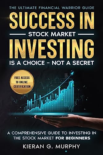 Success in Stock Market Investing is a Choice (Ultimate Financial Warrior Guides Book 1) on Kindle
