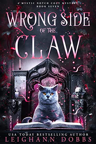 Wrong Side of the Claw (Mystic Notch Cozy Mystery Series Book 7) on Kindle