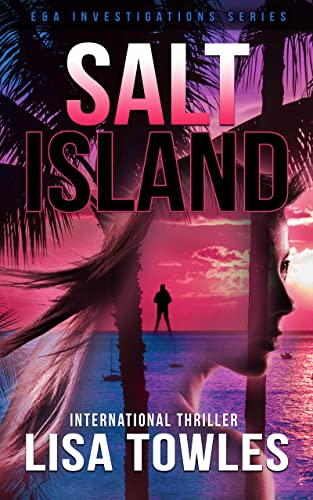 Salt Island (E&A Investigations Thriller Series) on Kindle