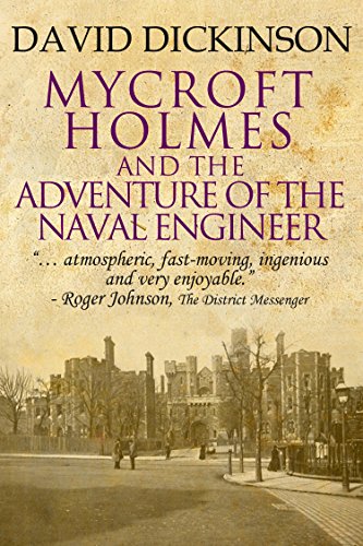 Mycroft Holmes and The Adventure of the Naval Engineer (The Mycroft Holmes Adventure Series Book 2) on Kindle