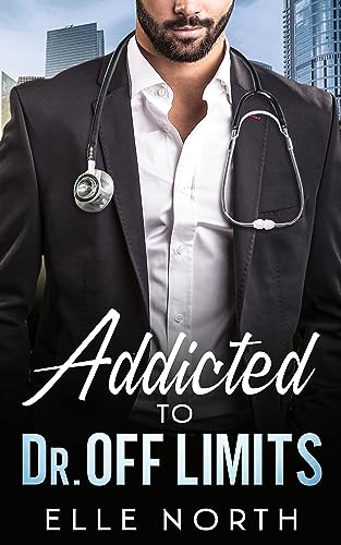 Addicted To Dr. Off Limits on Kindle