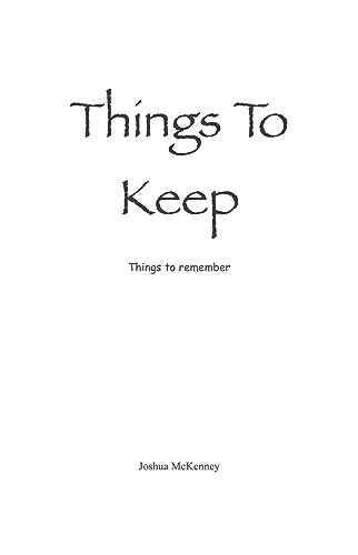 Things To Keep: Things to remember on Kindle