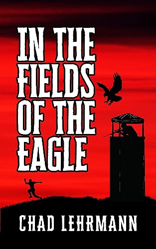 In The Fields Of The Eagle on Kindle