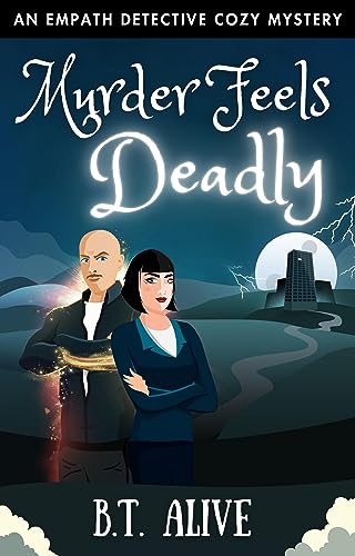 Murder Feels Deadly (An Empath Detective Cozy Mystery Book 4) on Kindle
