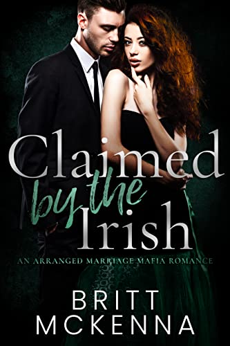 Claimed by the Irish (The Claimed and Beloved Duet Book 1) on Kindle
