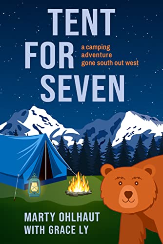 Tent for Seven: A Camping Adventure Gone South Out West on Kindle