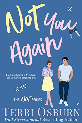 Not You Again (The NOT Series Book 1) on Kindle