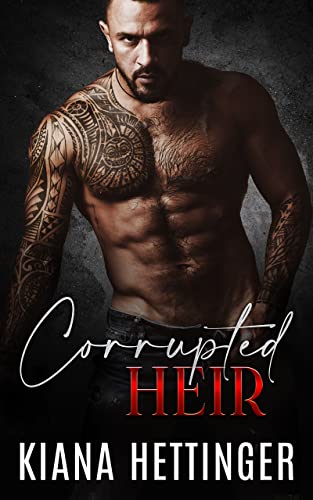 Corrupted Heir (Mafia Kings: Corrupted Series Book 1) on Kindle