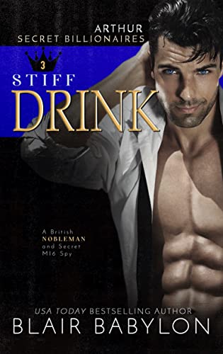 Stiff Drink (Secret Billionaires Book 3) on Kindle