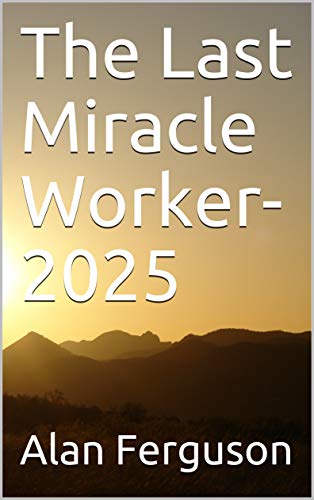 The Last Miracle Worker-2025 on Kindle