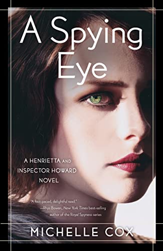 A Spying Eye (A Henrietta and Inspector Howard Novel Book 6) on Kindle