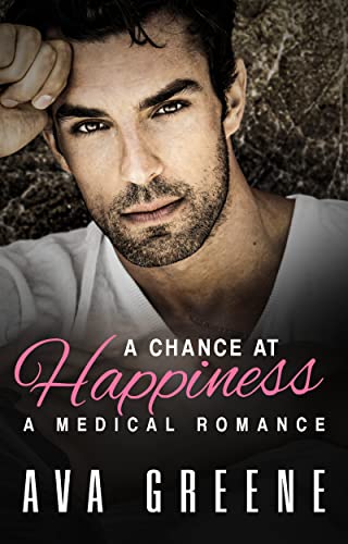 A Chance at Happiness (Desires and Doctors Series Book 1) on Kindle