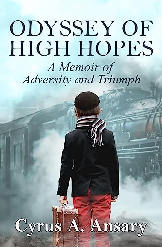 Odyssey of High Hopes: A Memoir of Adversity and Triumph on Kindle