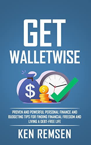 Get WalletWise: Proven and Powerful Personal Finance and Budgeting Tips for Finding Financial Freedom and Living a Debt-Free Life on Kindle