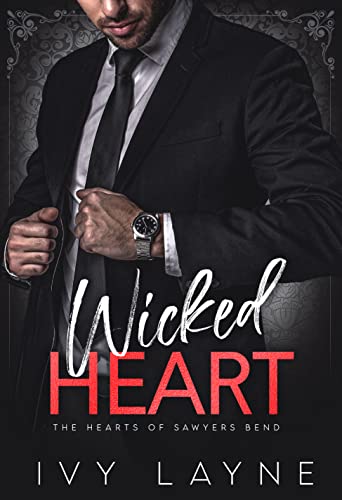Wicked Heart (The Hearts of Sawyers Bend Book 5) on Kindle