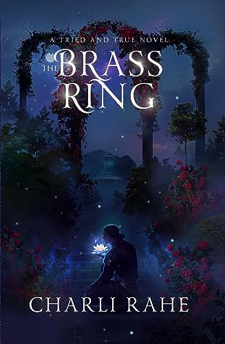 The Brass Ring (Tried & True Series Book 5) on Kindle