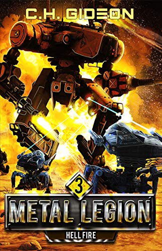 Hellfire: Mechanized Warfare on a Galactic Scale (Metal Legion Book 3) on Kindle