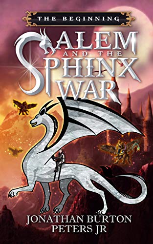 Salem And The Sphinx War: The Beginning (Dragon Friends Of Delmore Book 1) on Kindle