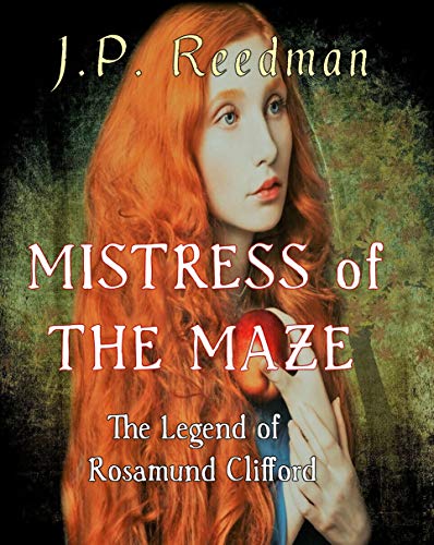 Mistress of the Maze: The Legend of Rosamund Clifford (Medieval Babes: Tales of Little-Known Ladies Book 2) on Kindle