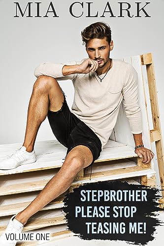 Stepbrother, Please Stop Teasing Me! (Stepbrother, Please! Book 1) on Kindle