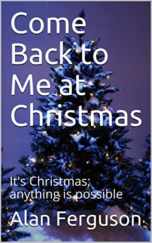 Come Back to Me at Christmas on Kindle