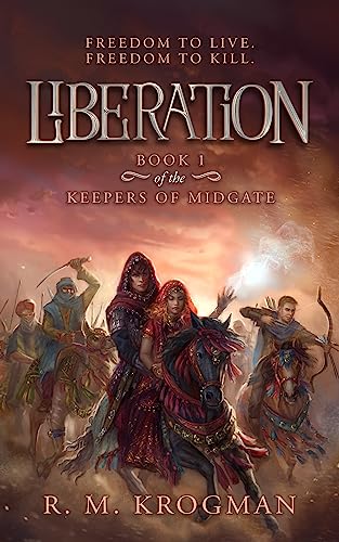 Liberation (The Keepers of Midgate Book 1) on Kindle