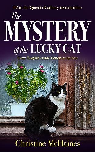 The Mystery of the Lucky Cat (The Quentin Cadbury Investigations Book 2) on Kindle