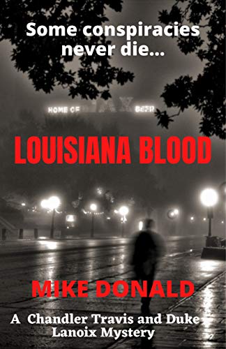 Louisiana Blood (A Chandler Travis and Duke Lanoix Mystery Thriller Book 1) on Kindle