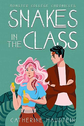 Snakes in the Class (Monster College Chronicles Book 1) on Kindle