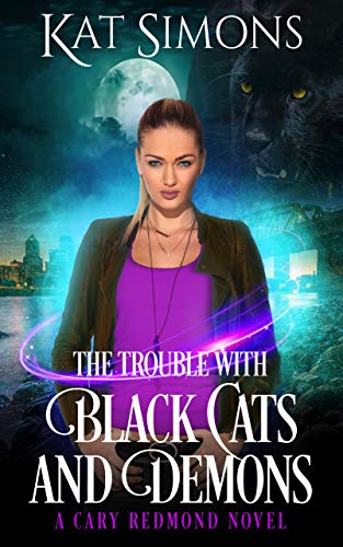 The Trouble with Black Cats and Demons (Cary Redmond Book 1) on Kindle