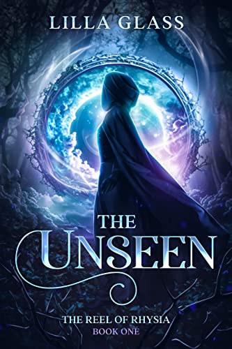 The Unseen (The Reel of Rhysia Book 1) on Kindle