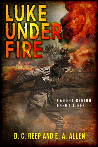 Luke Under Fire: Caught Behind Enemy Lines on Kindle