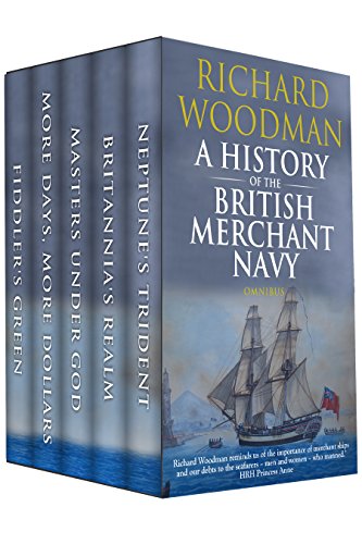 A History of the British Merchant Navy: Omnibus Edition on Kindle